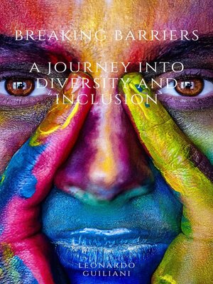 cover image of Breaking Barriers  a Journey into Diversity and Inclusion